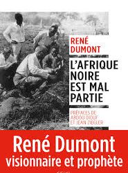 L’Afrique noire est mal partie (1962), de René Dumont : Un livre de référence sur l’agriculture africaine postindépendance
