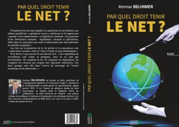 Par quel droit tenir le net de Ammar Belhimer