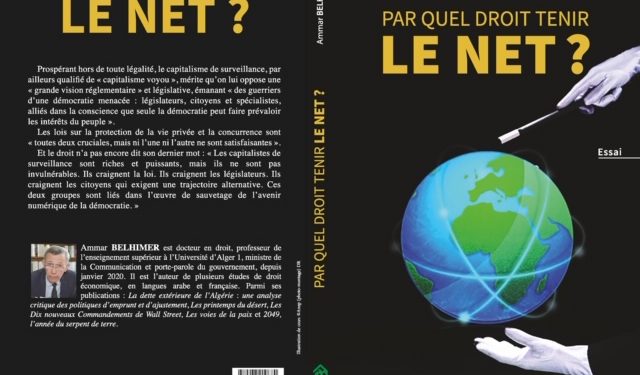 Par quel droit tenir le net de Ammar Belhimer