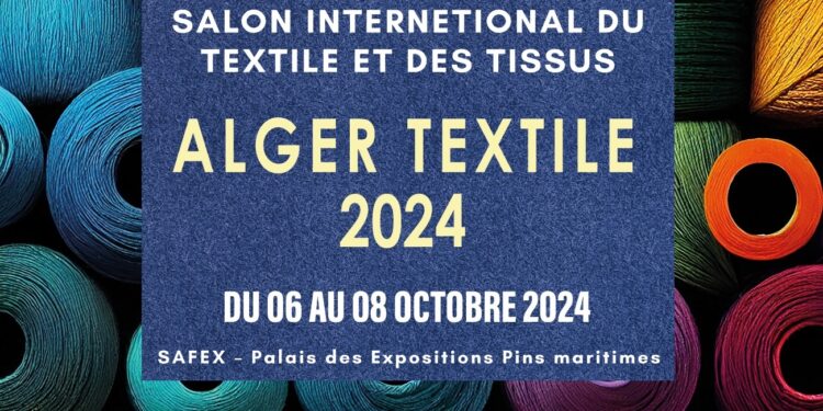 Ouverture hier du 2ème Salon-Textile 2024 à Alger : «Tissus-tendances» et innovations à l’honneur