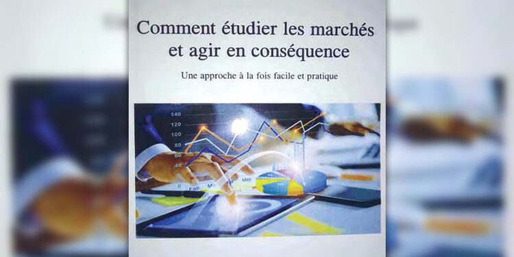 «Comment étudier les marchés et agir en conséquence» : Un ouvrage de référence pour comprendre et maîtriser l’analyse marketing