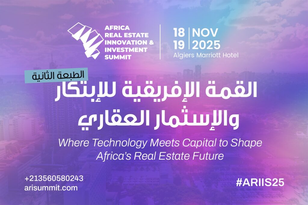 ARIIS 2025 : L’Afrique immobilière se réinvente à Alger