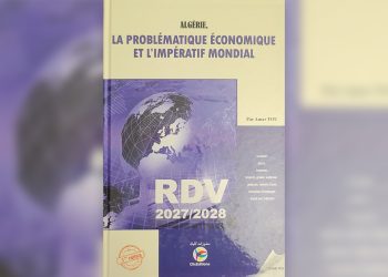 L’économie algérienne face au défi de la mondialisation : Le plaidoyer d’Amar Tou