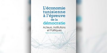 Ecrit par les professeurs Abderrazak Zouari et Hamadi Fehri : «L’économie tunisienne à l’épreuve de la démocratie»