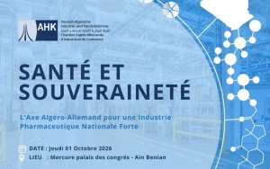 L'AHK Algérie réunira à Alger décideurs et industriels pour une conférence consacrée au partenariat pharmaceutique bilatéral et à la souveraineté sanitaire.